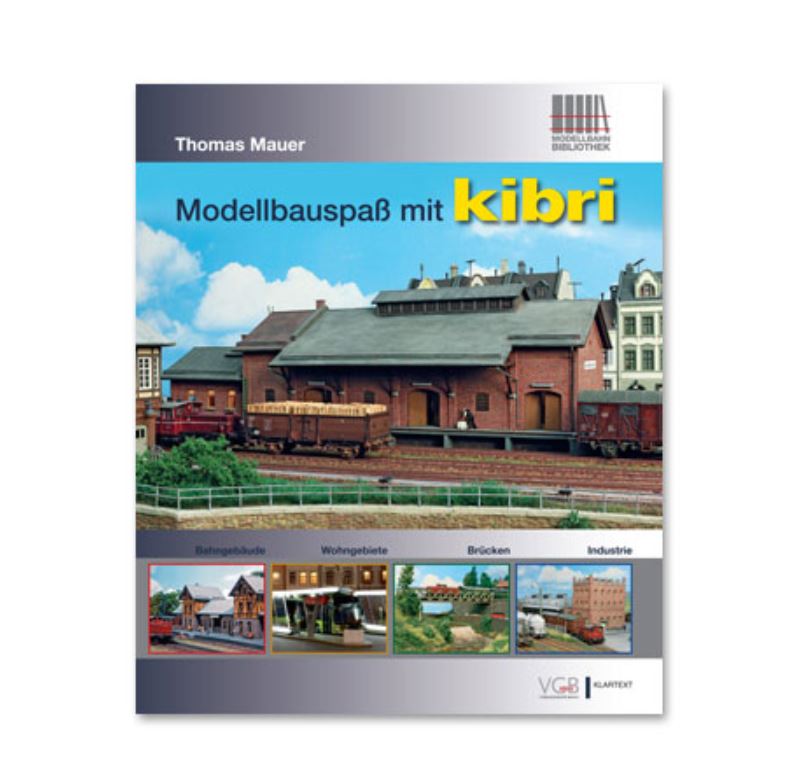 Kibri 99907 Buch „Modellbauspaß mit kibri“